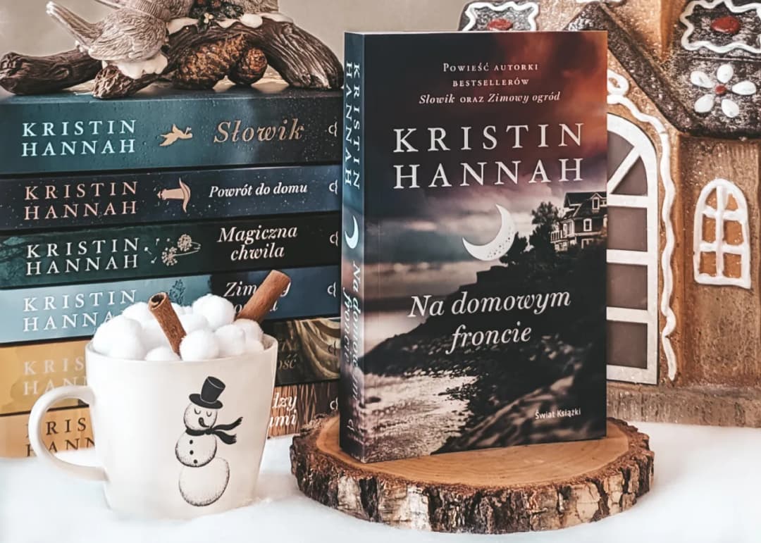Kristin Hannah: popularna autorka bestsellerów New York Timesa. Fascynujące historie kobiet