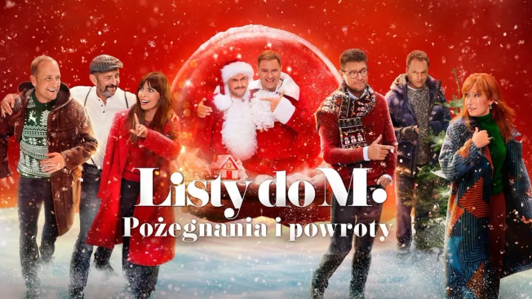 Listy do M. Pożegnania i Powroty – emocje, humor i krytyka nowego filmu