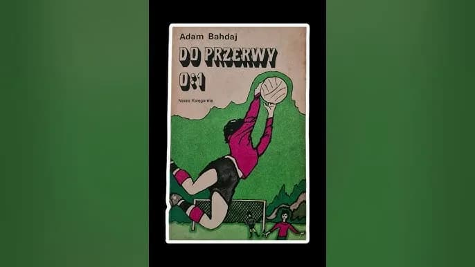 Kim jest autor książki Do przerwy 0:1 - poznaj twórcę kultowej powieści