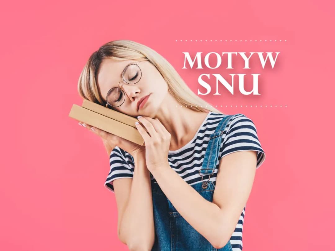Motyw snu w literaturze i filmie: odkryj jego ukryte znaczenie